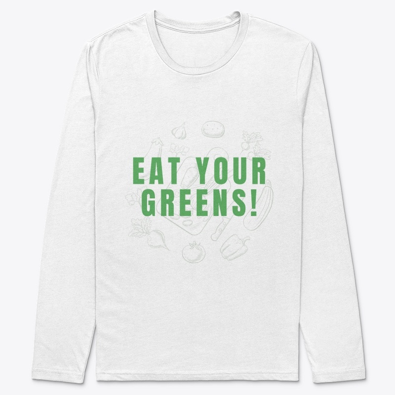 EAT YOUR GREENS