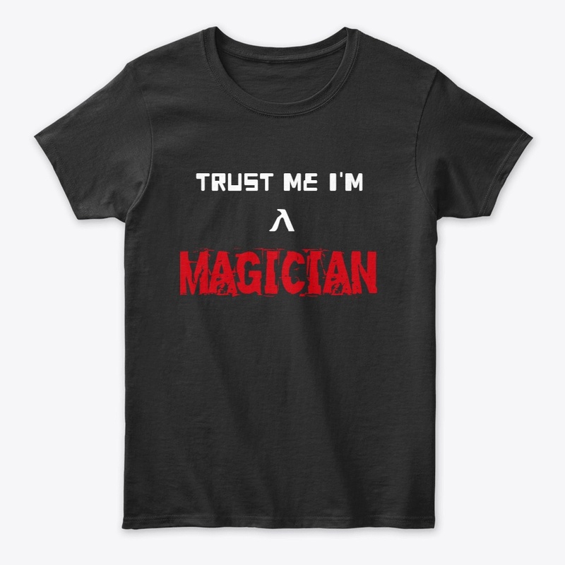 Trust me i'm a magician