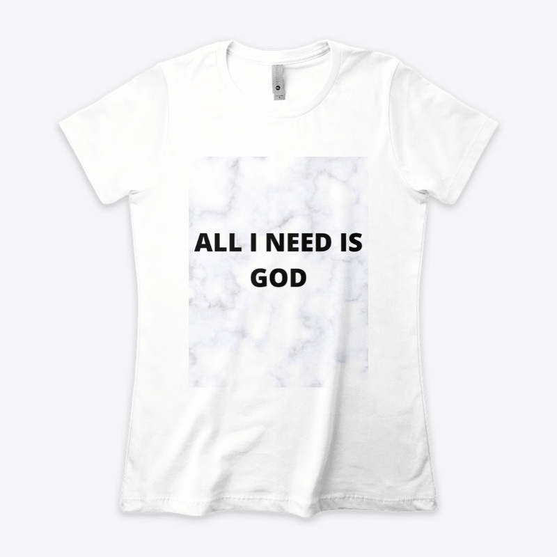 ALL I NEED IS GOD