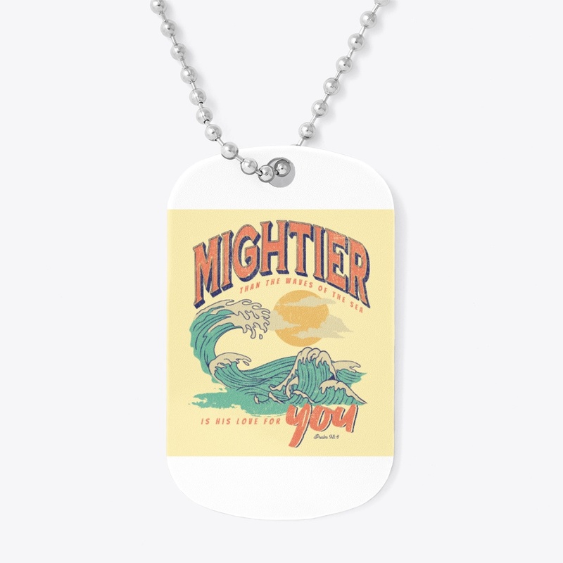 MIGHTIER THAN THE WAVES