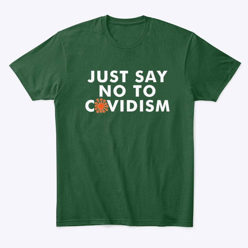 Just Say No to Covidism