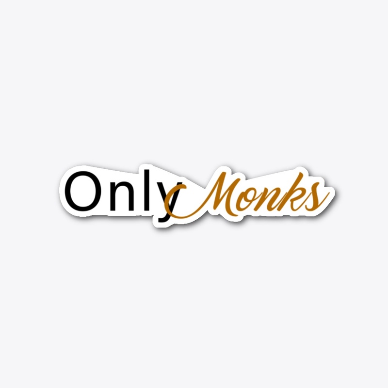 Only Monks