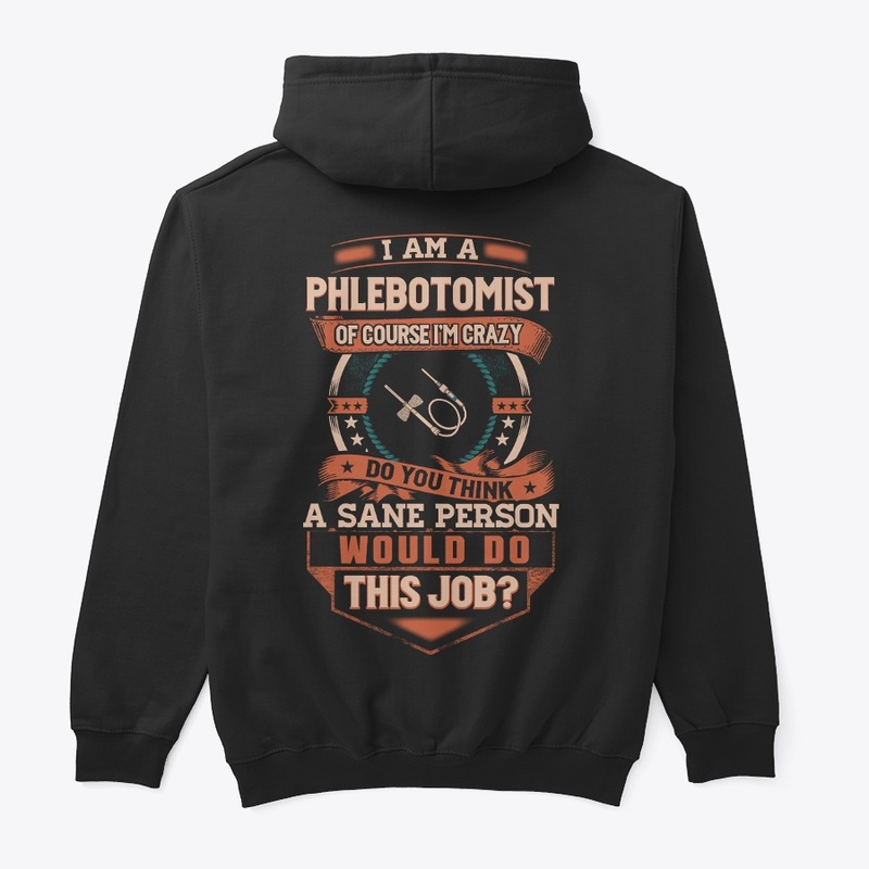 Phlebotomist Is Insane