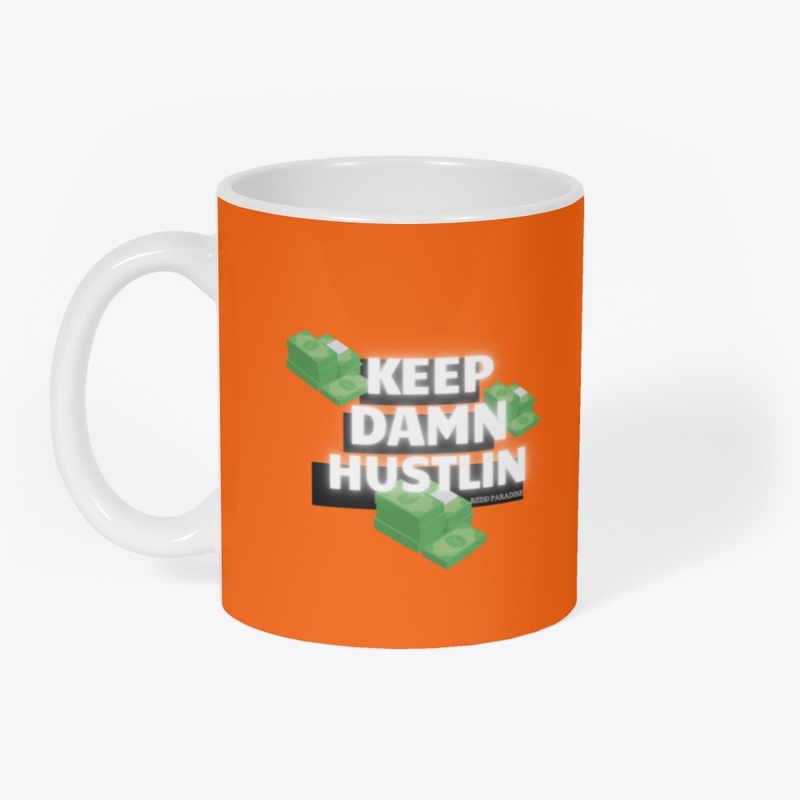 KEEP HUSTLIN
