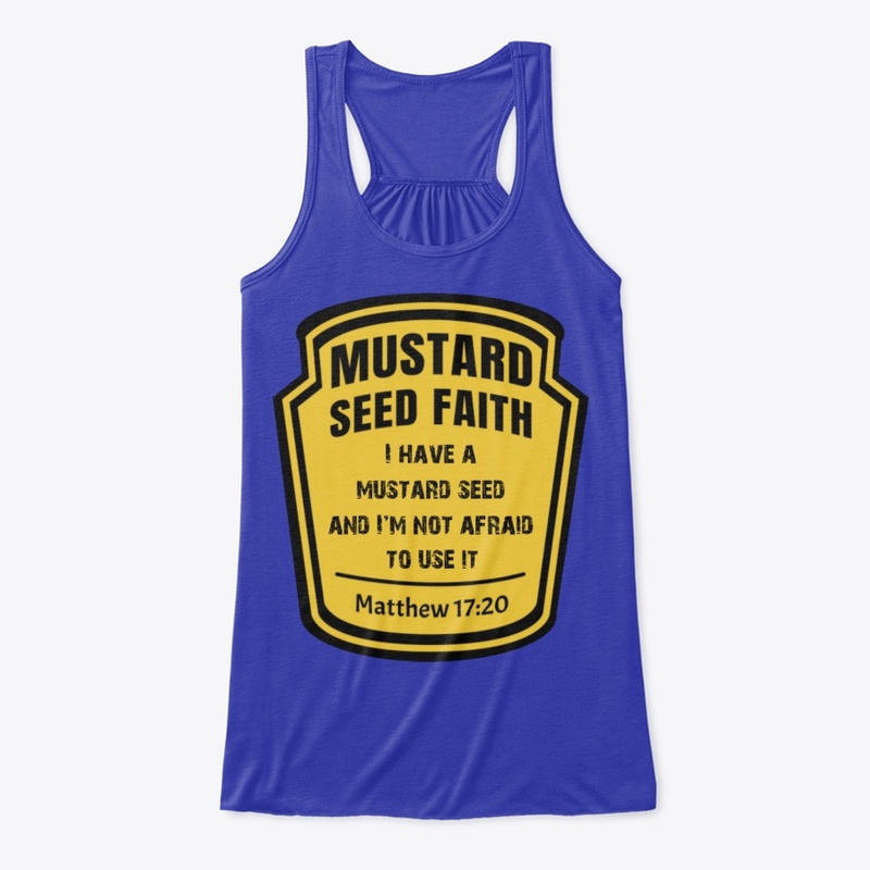Not Afraid to Use My Mustard Seed