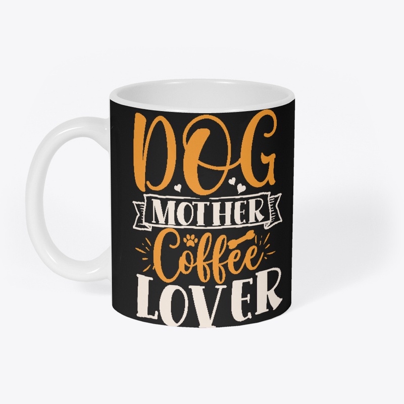 Dog Mother Coffee Lover T-Shirt & Mug