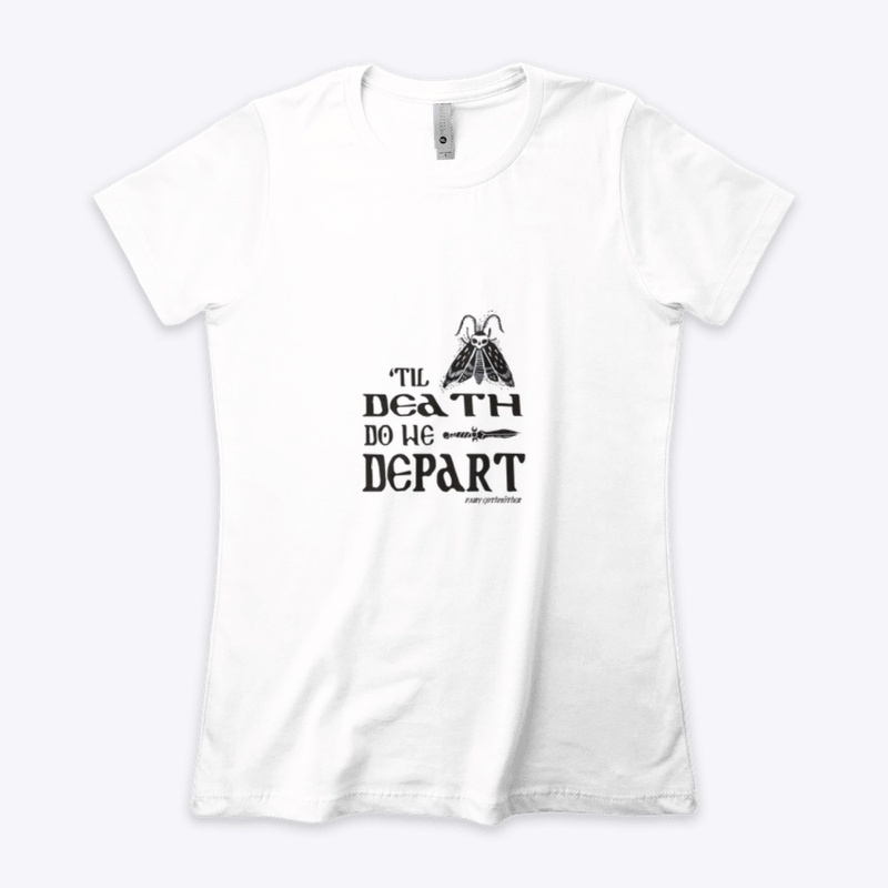 TIl Death Do We Depart- Moth
