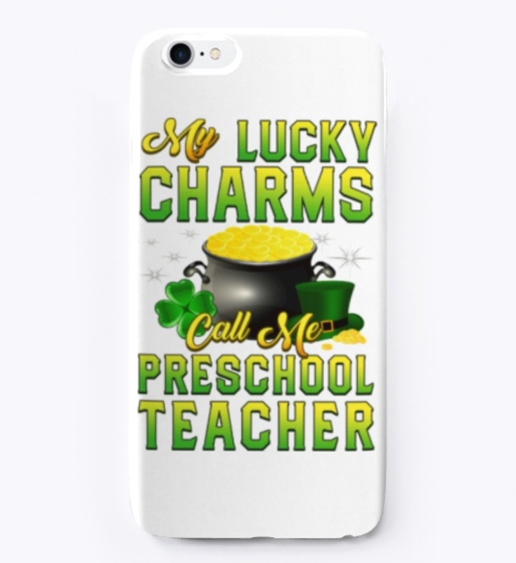 Lucky Charms Call Me Preschool Teacher