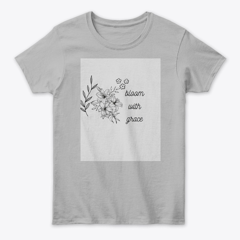 bloom with grace t shirt