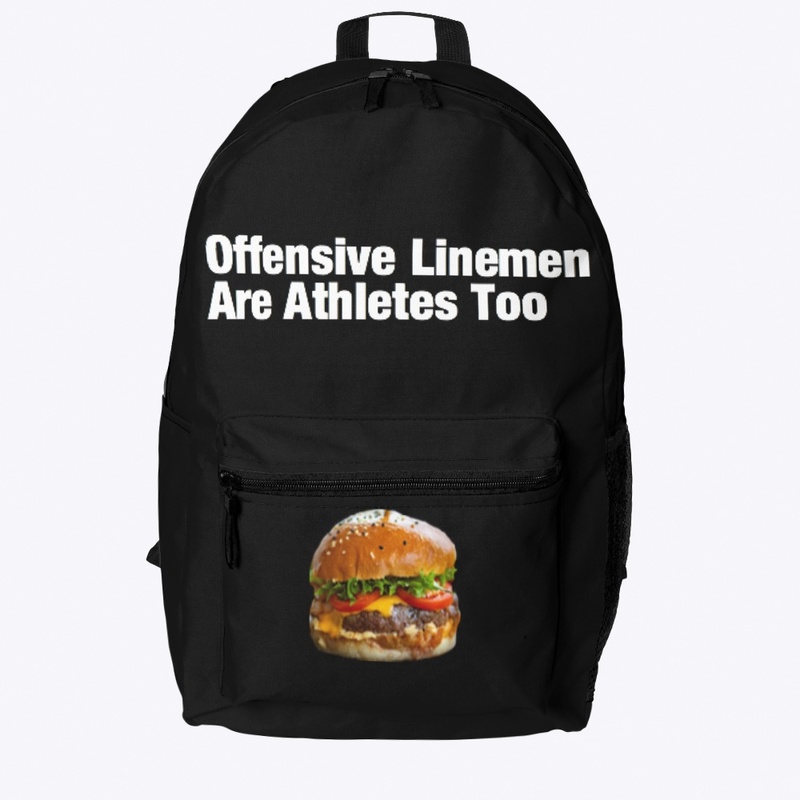 "OL Are Athletes Too" - Backpack