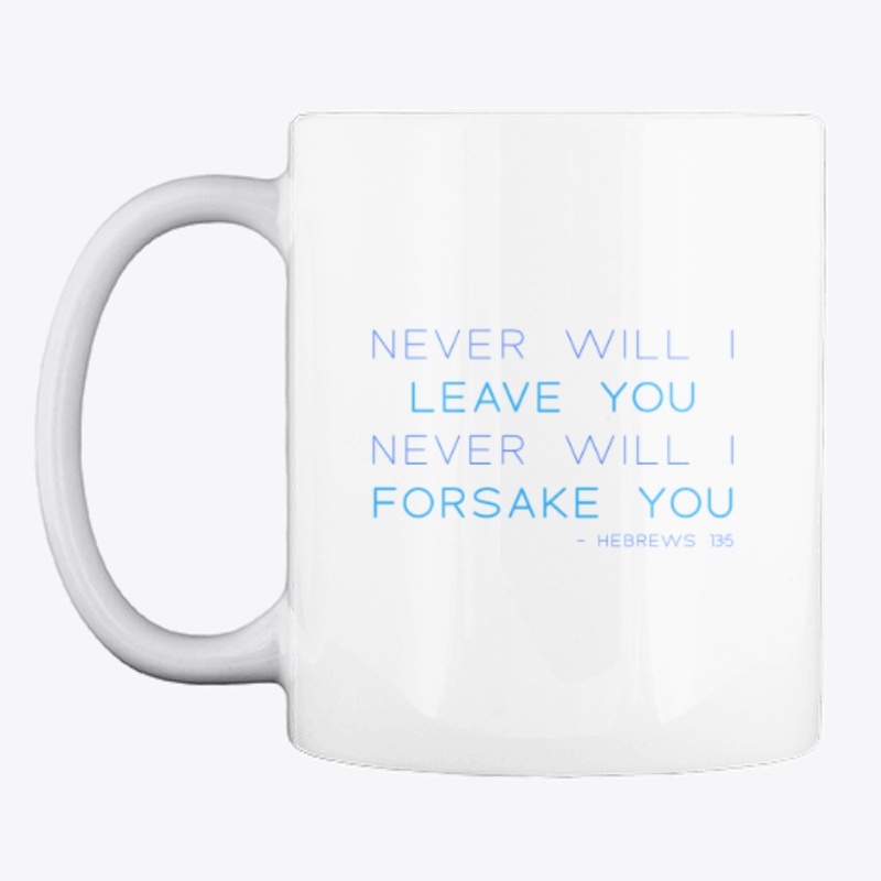 Never Will I Leave You