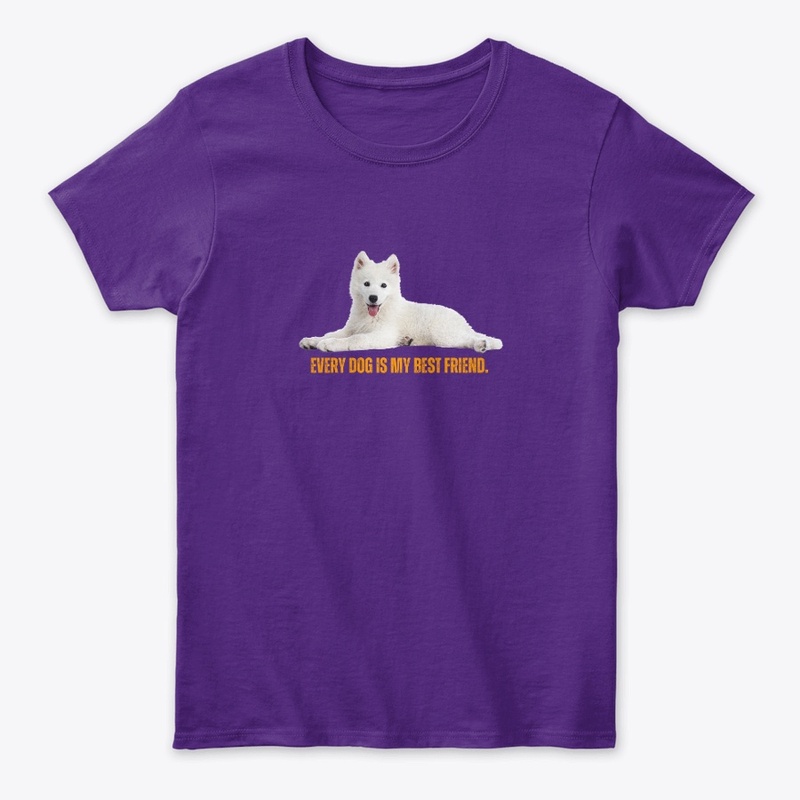 Every Dog is my best friend. Dog TShirt