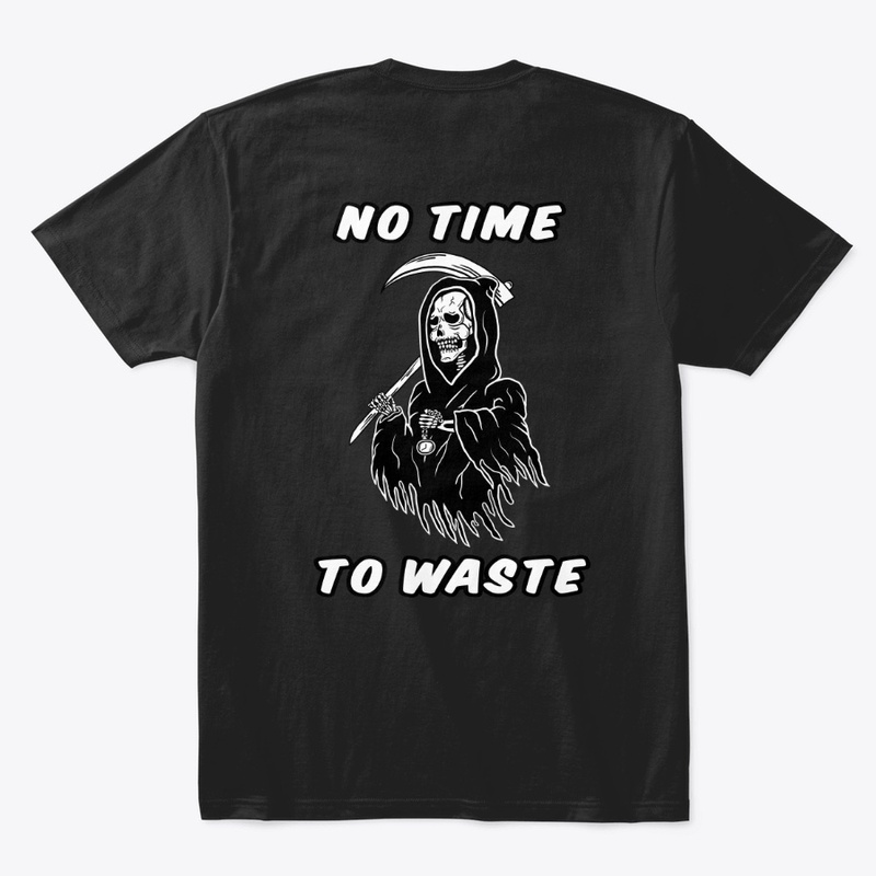 No Time To Waste