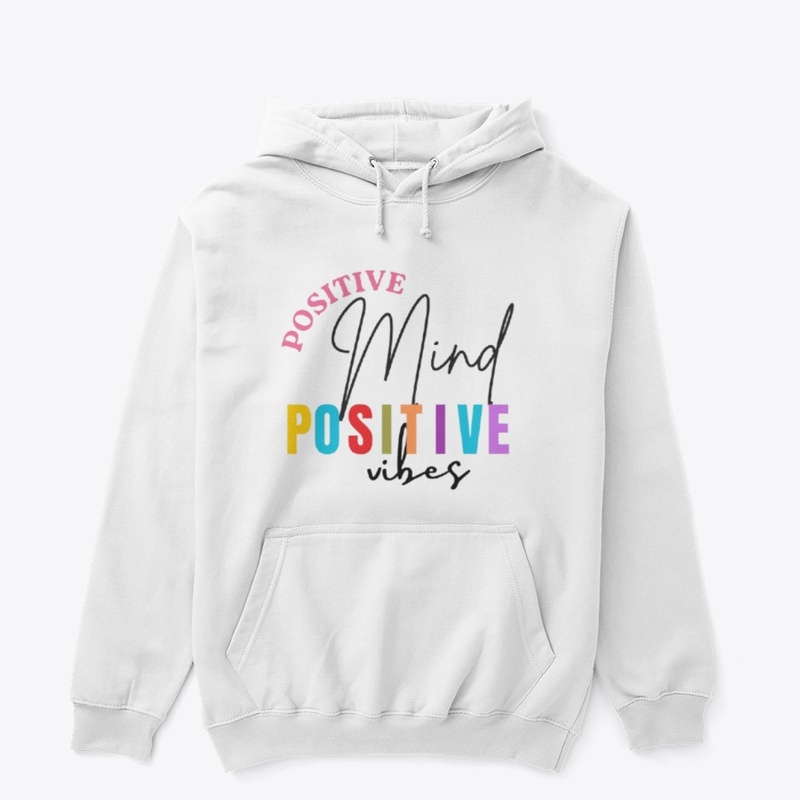 Positive Mind Postive Vibe