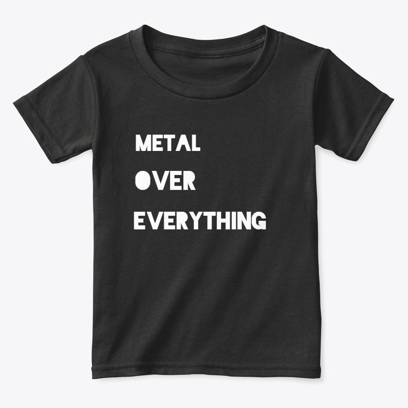 METAL OVER EVERYTHING