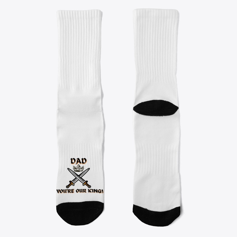 Dad You're Our King!