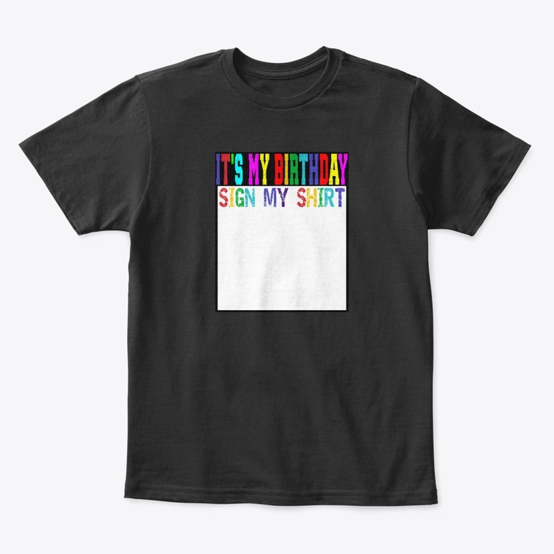 SIGN MY SHIRT