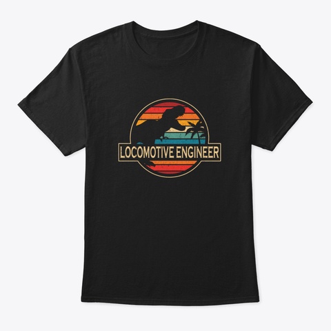 Locomotive Engineer Dinosaur Black T-Shirt Front