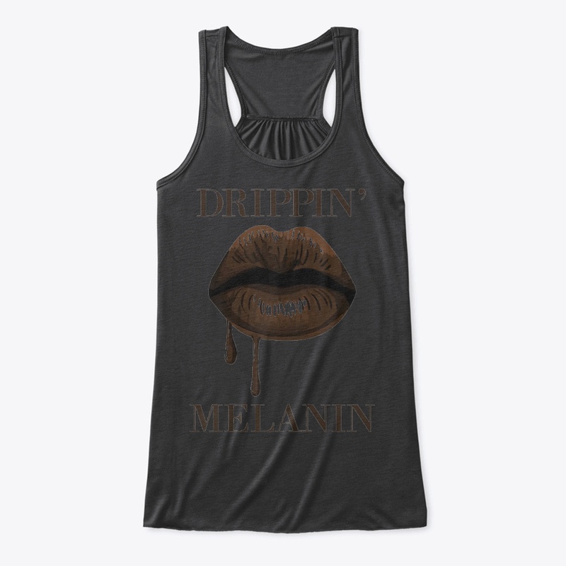 Drippin Melanin Lips Black History