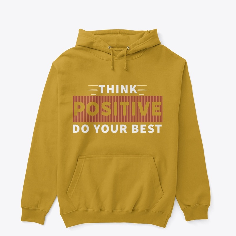 Think Positive Text T-Shirts/Hoodies