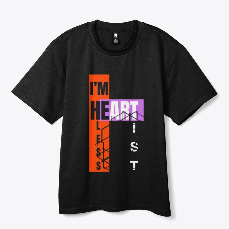 I’m Heartless Artist Creative Graphic