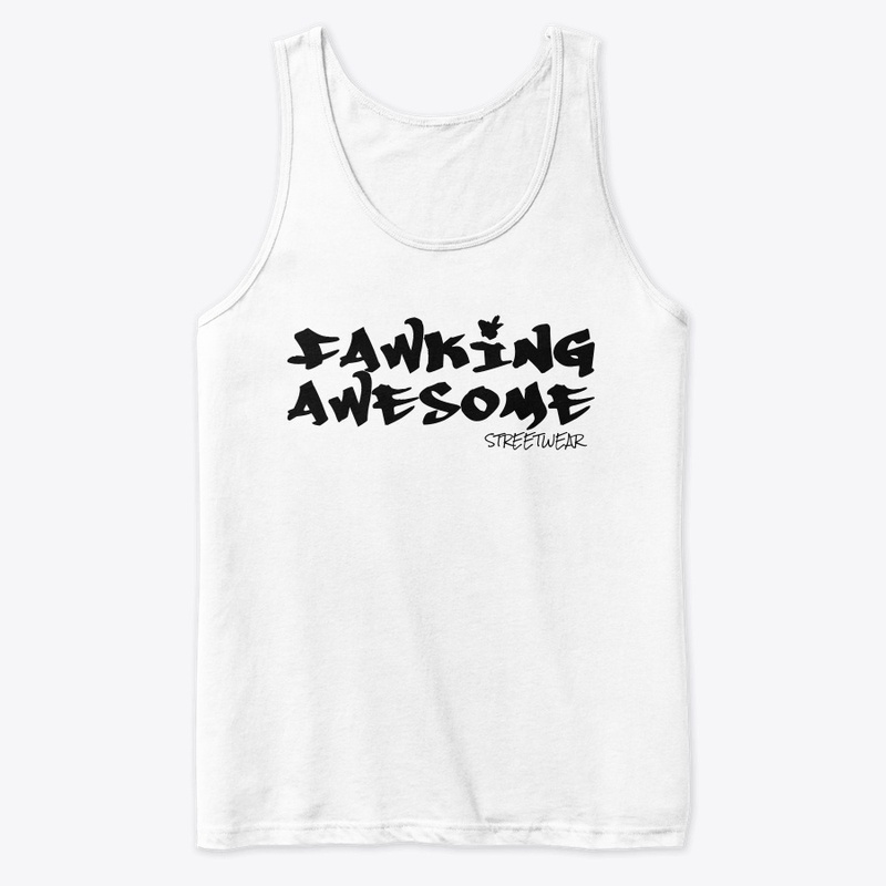 Fawking Awesome Streetwear 2026 BL