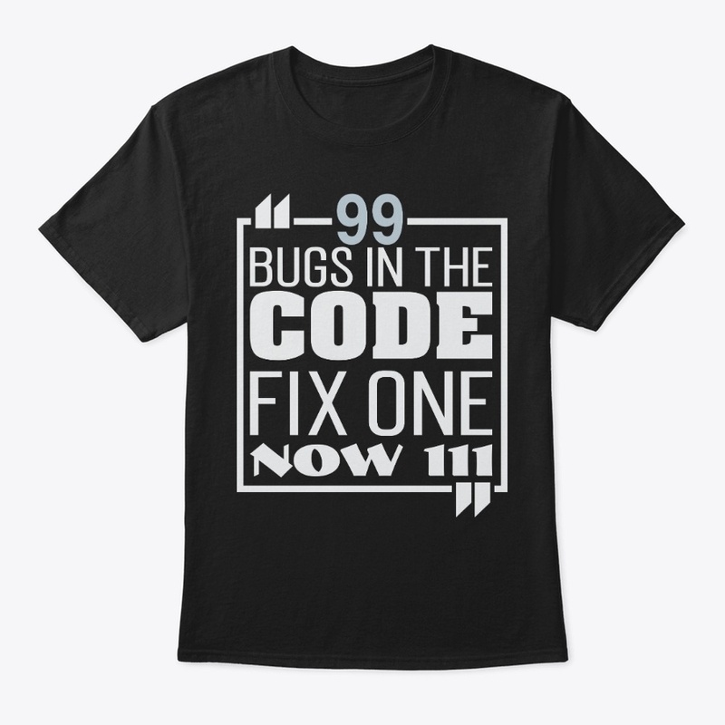 99 Bugs in the Code Data Scientist Tees