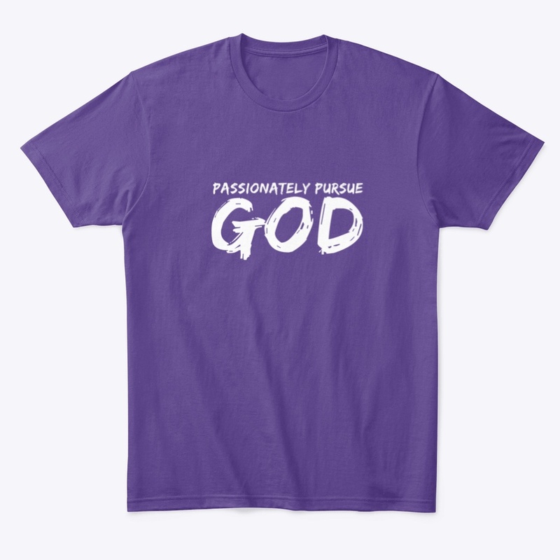 Passionately Pursue God