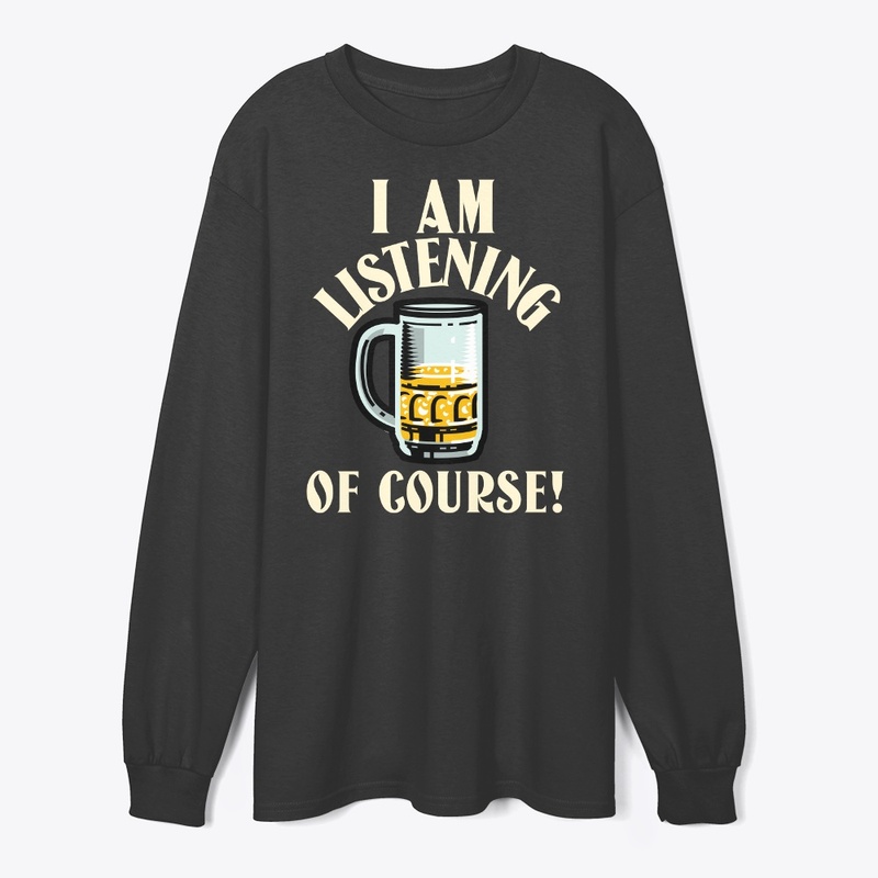 I Am Listening Of course