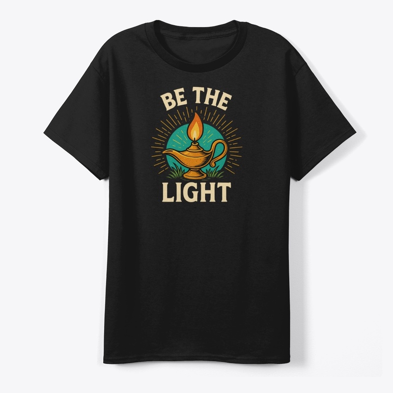 Be the Light-Motivational T-Shirt Design