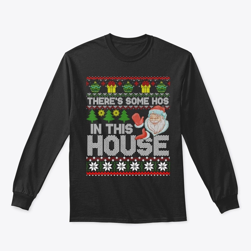 Santa There’S Some Hos In This House Ugl