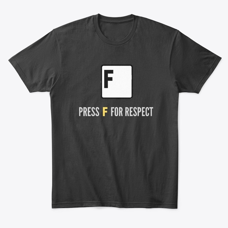 F for respect