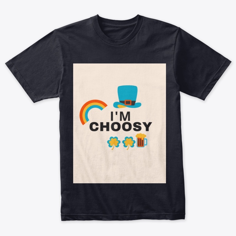 I'M CHOOSY