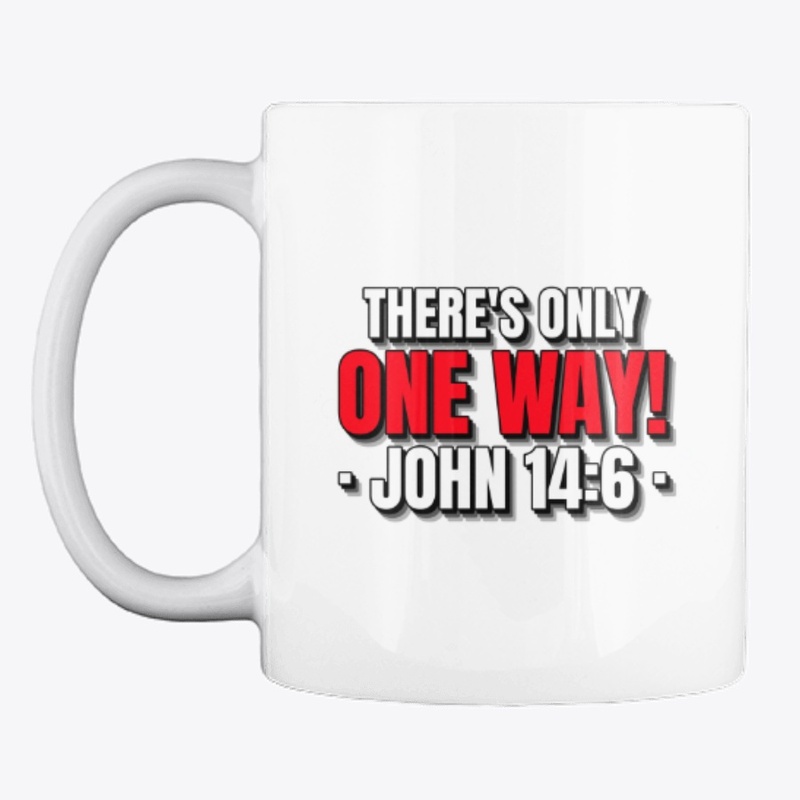 There's Only One Way!