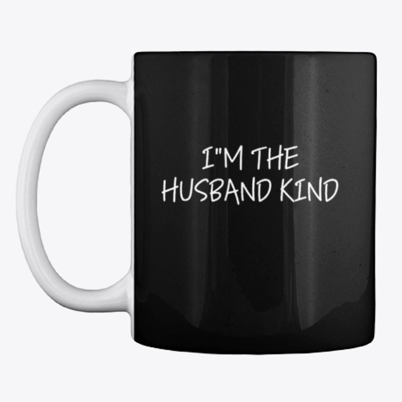 I'm the husband kind