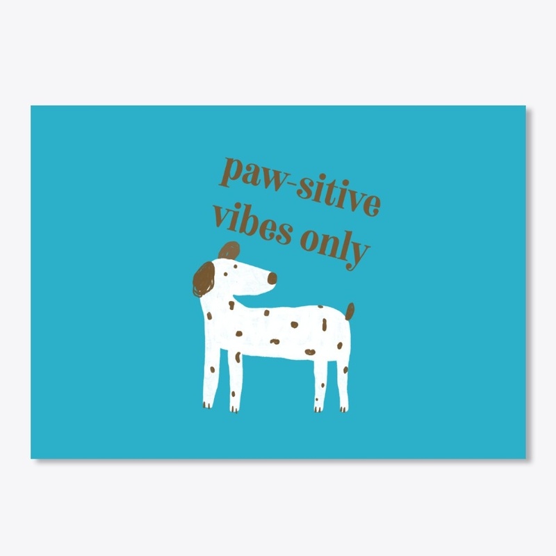 Dog Pawsitive 