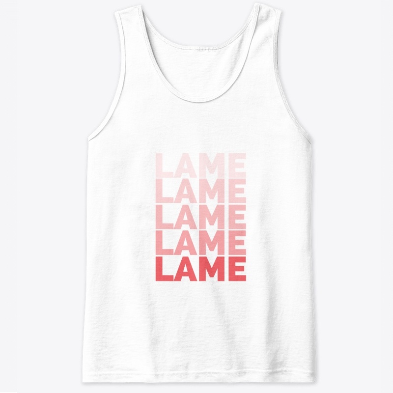 Lame Tshirt