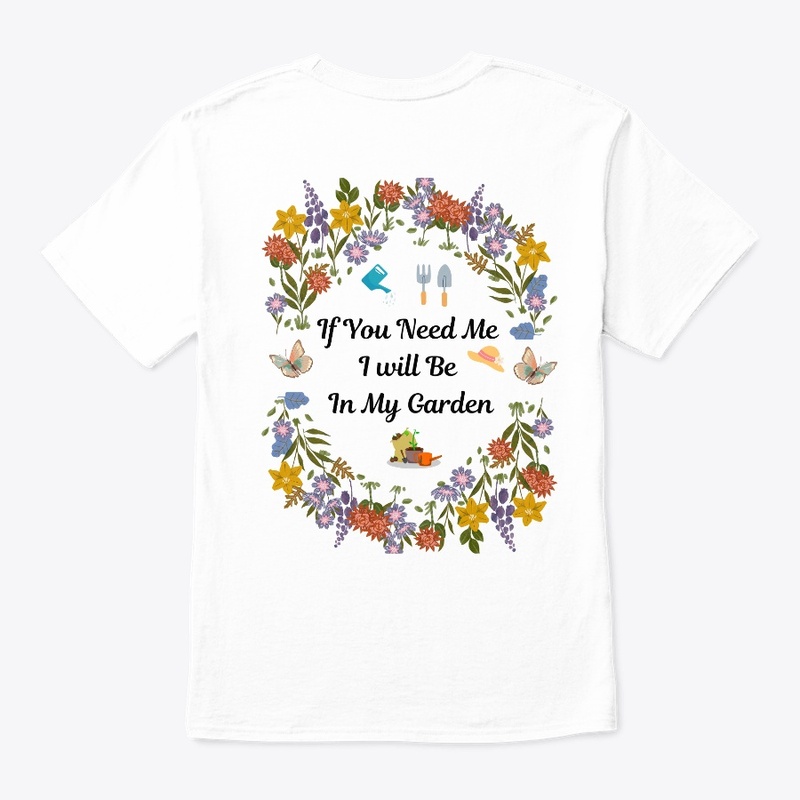 If you need me I will be in my Garden 