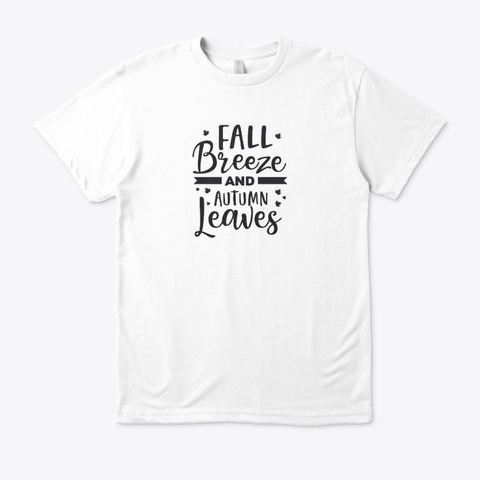 Fall Breeze White T-Shirt Front