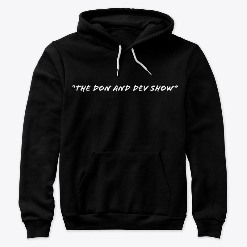 "The Don and Dev Show" White