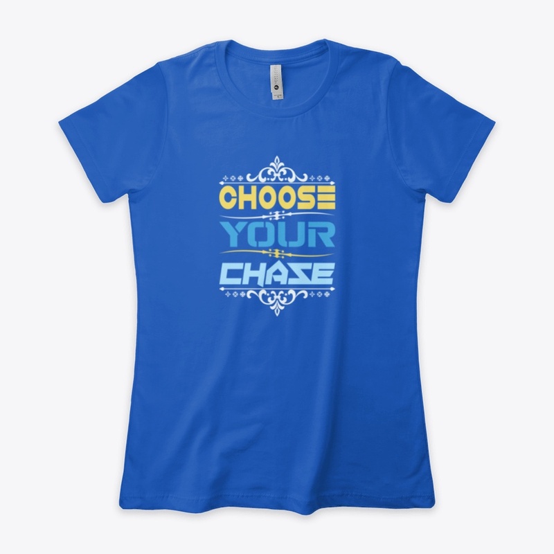 Choose your chase
