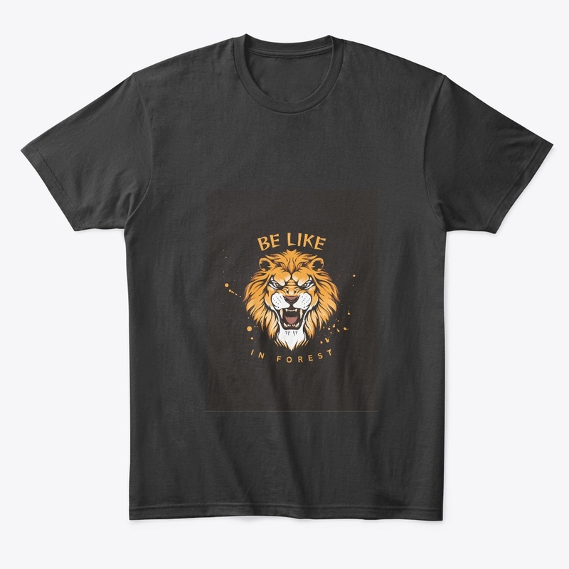 Be like lion in forest