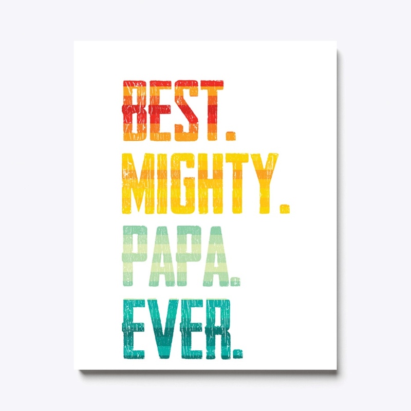 Best mighty papa ever