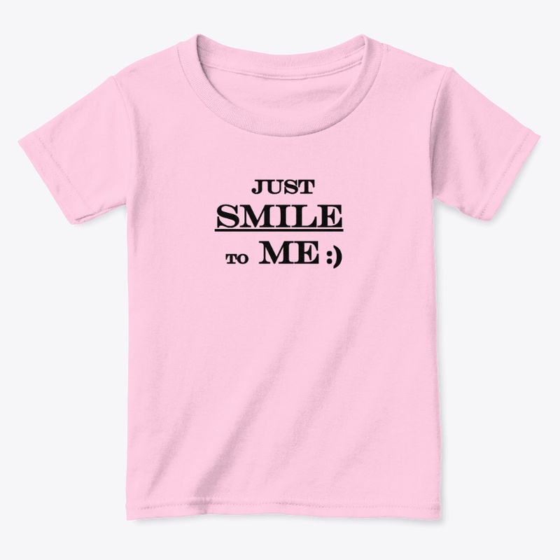 Just Smile to me