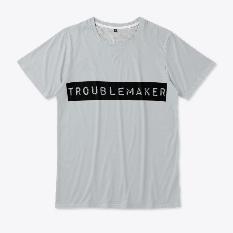 Troublemaker