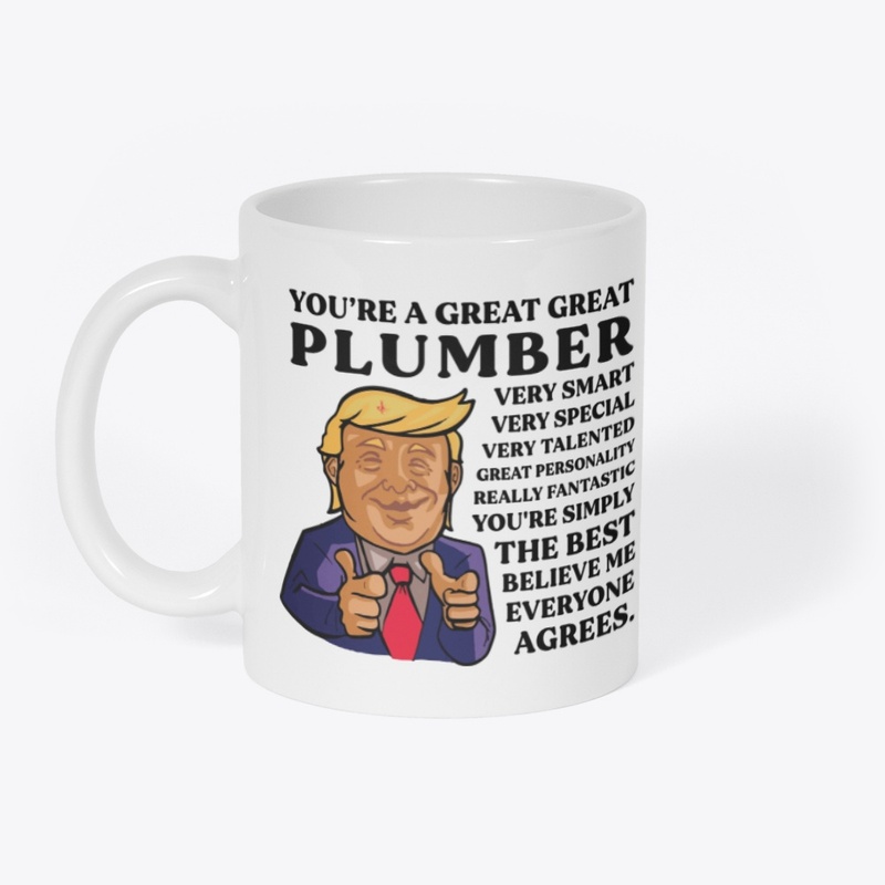 You Are Great Plumber