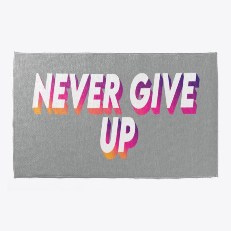 Never Give Up