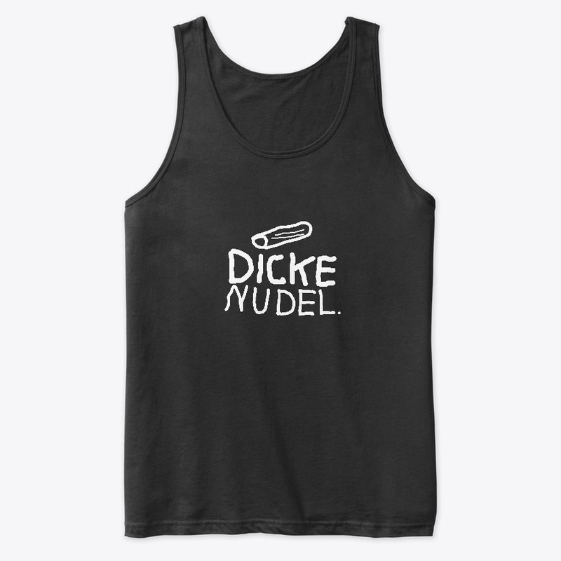 Dicke Nudel / Thich Noodle