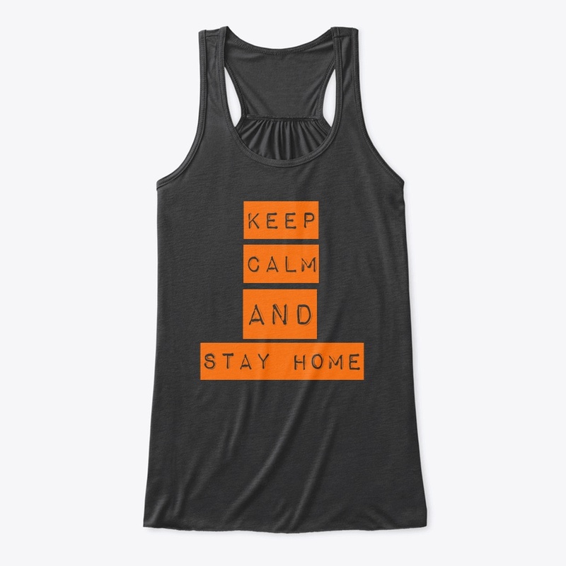 Keep calm and stay home
