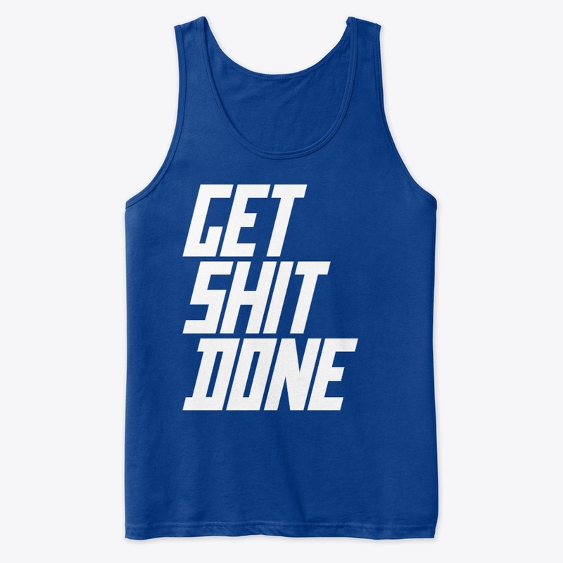 GET SHIT DONE